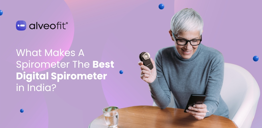 What Makes A Spirometer The Best Digital Spirometer in India?