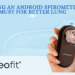 Buying An Android Spirometer In India Is A Must For Better Lung Health