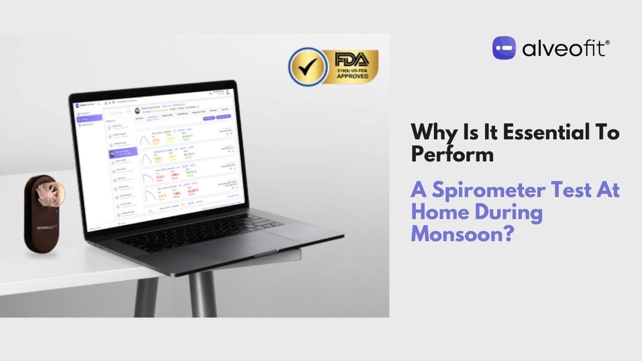 Why Is It Essential To Perform A Spirometer Test At Home During Monsoon?