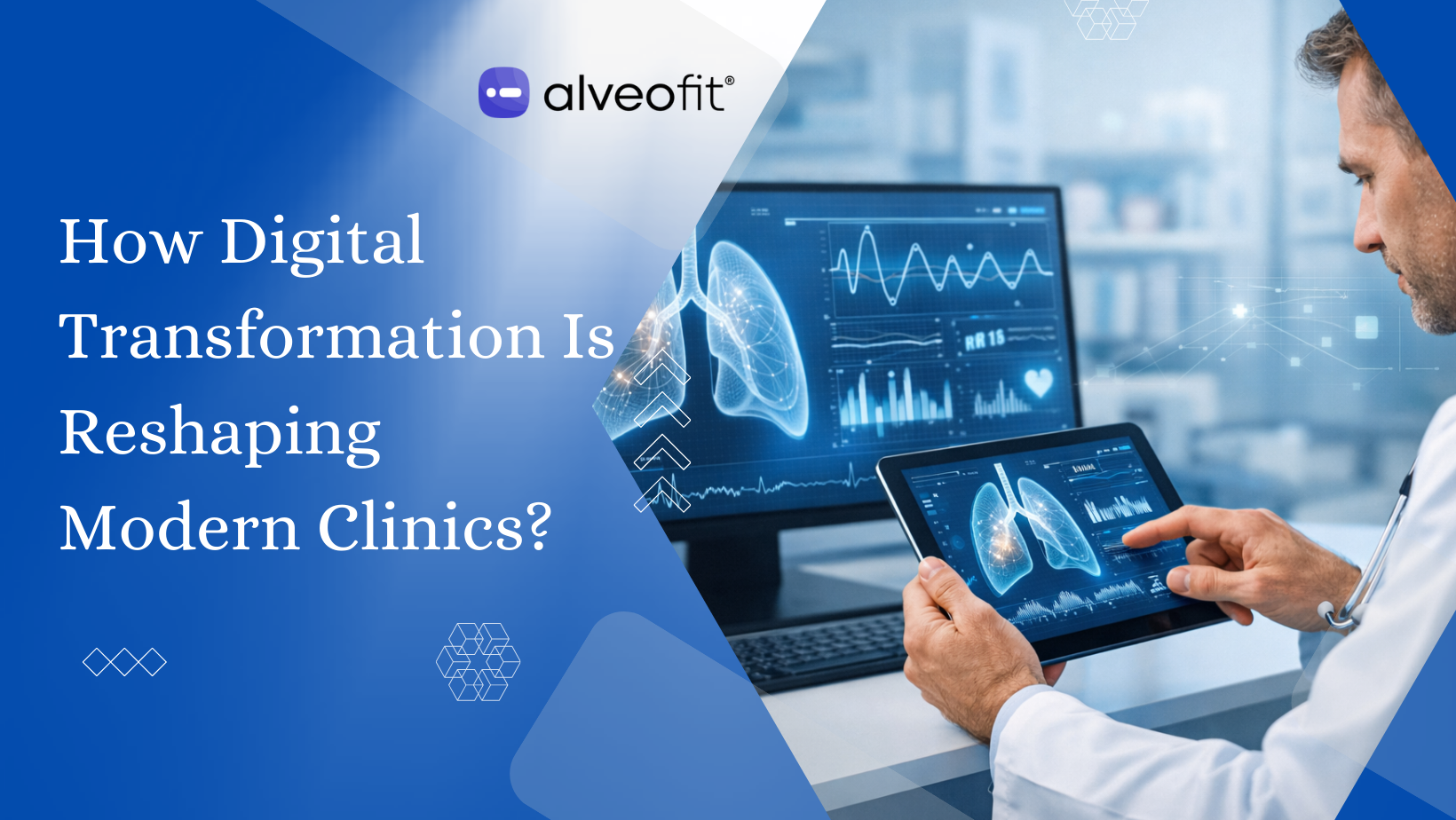 How Digital Transformation Is Reshaping Modern Clinics?