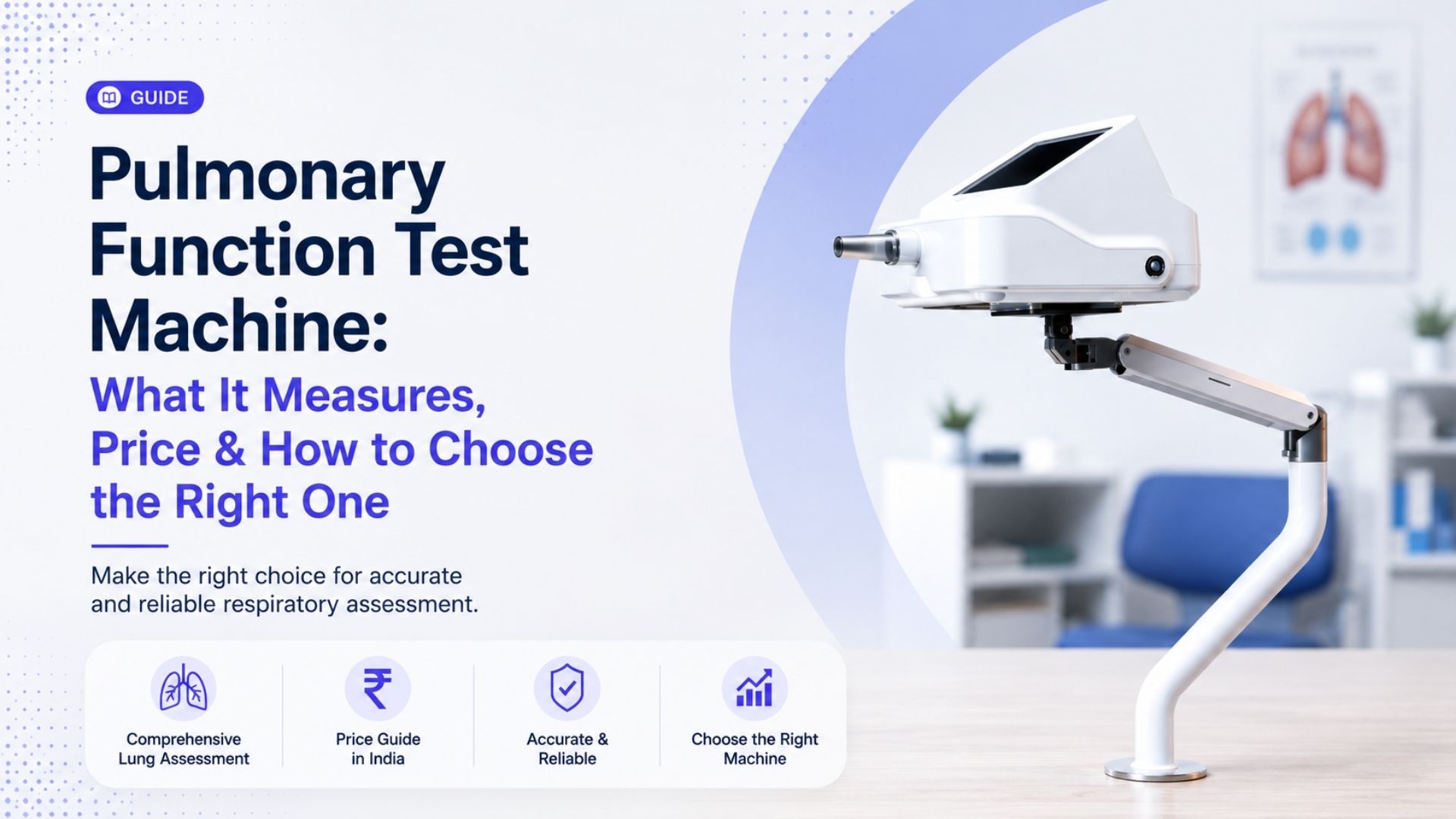 Pulmonary Function Test Machine: What It Measures, Price and How to Choose the Right One